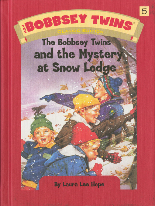 Title details for The Bobbsey Twins and the Mystery at Snow by Laura Lee Hope - Available